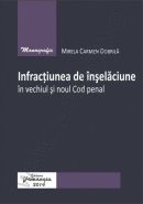 Infractiunea de inselaciune in vechiul si noul Cod penal | Autor: Mirela Carmen Dobrila