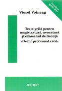 Teste grila pentru magistratura, avocatura si examenul de licenta - Drept procesual civil 2014