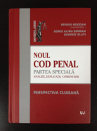 Noul Cod penal. Partea speciala. Analize, explicatii, comentarii (Perspectiva Clujeana)