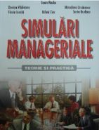 Simulari manageriale. Teorie si practica