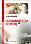 Contabilitate in comert. Editia a II-a | Autor: Luminita Jalba